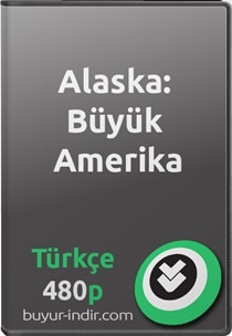Alaska: Büyük Amerika